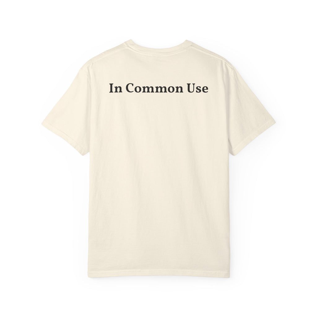 The Original Tee "In Common Use"